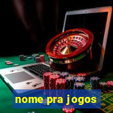 nome pra jogos